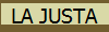 LA JUSTA